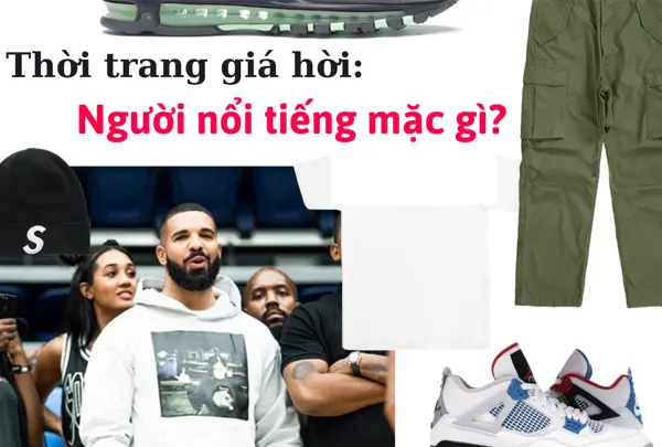 Thời trang giá hời: Người nổi tiếng mặc gì?